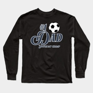 Best Dad soccer champ Long Sleeve T-Shirt